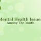 Mental-Issues-Among-The-Youth