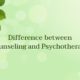 Difference between Counseling and Psychotherapy