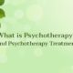 What is Psychotherapy