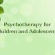 Psychotherapy for Children and Adolescents