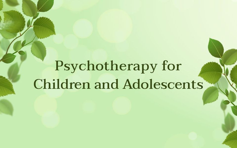 Psychotherapy for Children and Adolescents