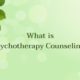 What is psychotherapy counseling?