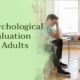 Psychological Evaluation for Adults