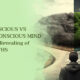 CONSCIOUS VS. UNCONSCIOUS MIND - THE Revealing of DEPTHS